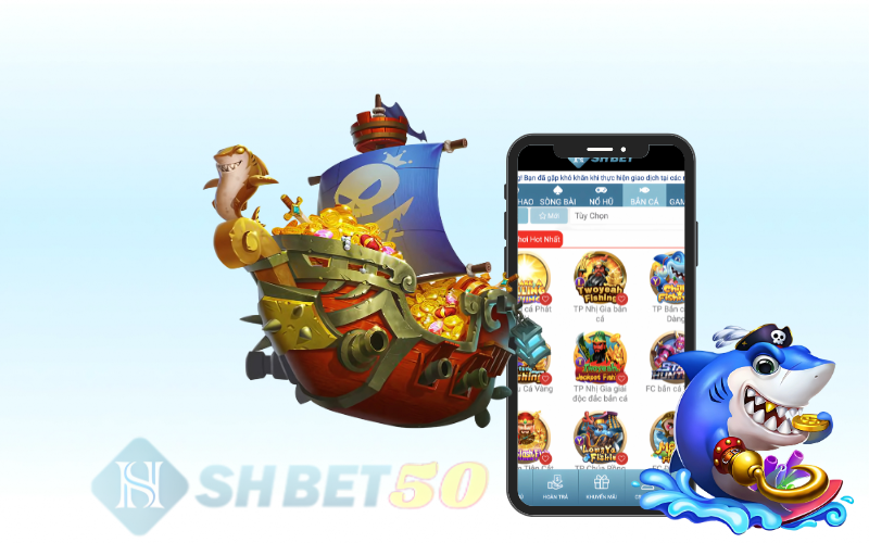 Chơi bắn cá shbet50